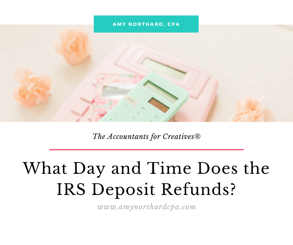 What Day And Time Does The Irs Deposit Refunds